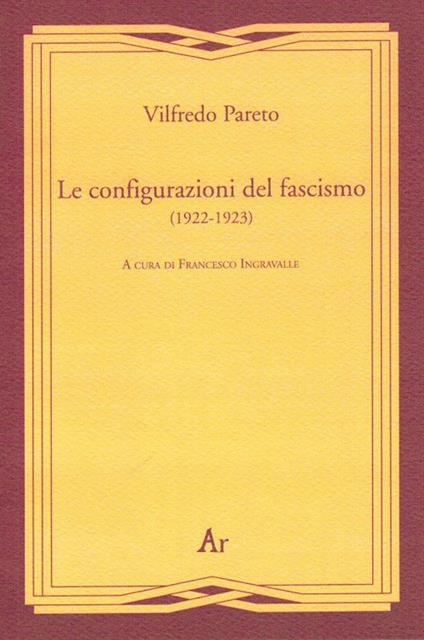 Le configurazioni del fascismo (1922-1923) - Vilfredo Pareto - copertina