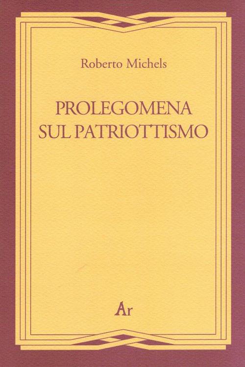 Prolegomena al patriottismo - Roberto Michels - copertina