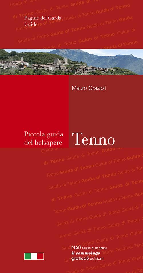 Tenno. Piccola guida del belsapere - Mauro Grazioli - copertina