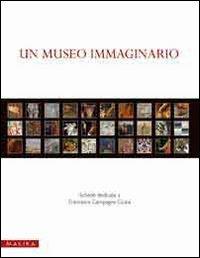 Un museo immaginario. Schede dedicate a Francesca Campagna Cicala - copertina