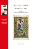 Maestra ironia. Saggi per Luca Curti