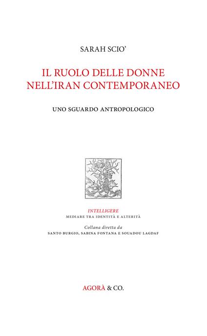 Il ruolo delle donne nell'Iran contemporaneo. Uno sguardo antropologico - Sarah Scio' - copertina