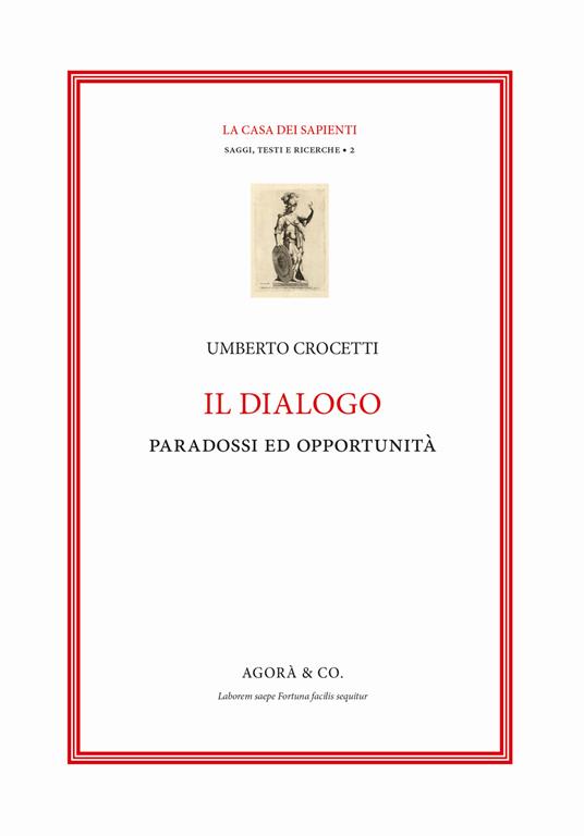 Il dialogo. Paradossi e opportunità - Umberto Crocetti - copertina