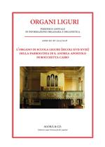 L' organo di scuola ligure (secoli XVII-XVIII) della Parrocchia di S. Andrea Apostolo di Rocchetta Cairo