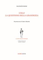 Colli. La questione della grandezza