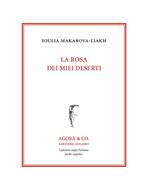 La rosa dei miei deserti. Ediz. italiana e russa