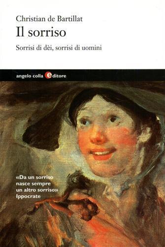 Il sorriso. Sorrisi di dèi, sorrisi di uomini - Christian de Bartillat - 4