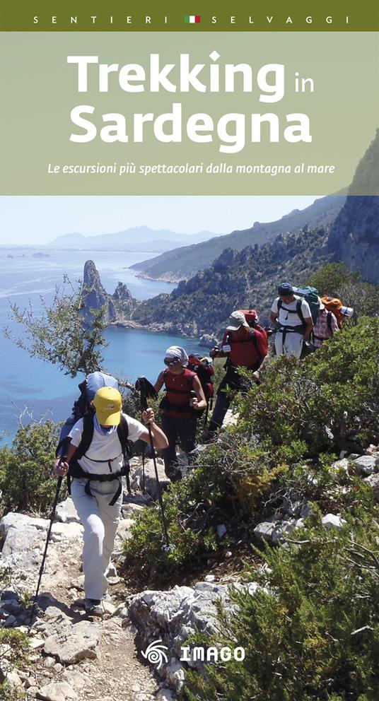 Trekking in Sardegna. Le escursioni più spettacolari dalla montagna al mare - Giulio Concu - copertina