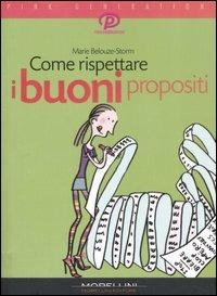 Come rispettare i buoni propositi - Marie Belouze-Storm - 3