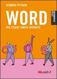 Word. Per essere subito operativi - Germano Pettarin - copertina