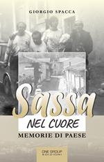 Sassa nel cuore. Memorie di paese