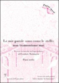 Le mie parole sono come le stelle. Non tramontano mai. Lettera inviata da un capo indiano al presidente Washington. Passi scelti - Seattle (capo indiano) - copertina