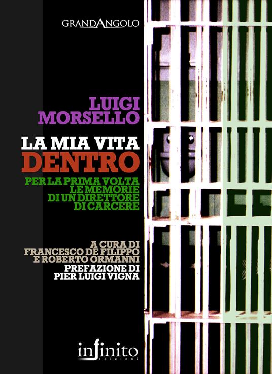 La mia vita dentro. Le memorie di un direttore di carcere - Luigi Morsello - copertina