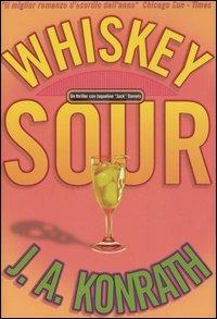 Whiskey sour - J. A. Konrath - copertina