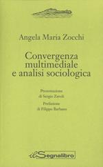 Convergenza multimediale e analisi sociologica