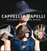 Cappelli & capelli. Accessori nel fashion design. Ediz. multilingue