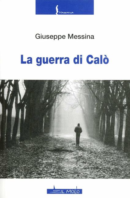 La guerra di Calò - Giuseppe Messina - copertina