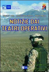 Notizie dai teatri operativi - Roberto Lanni,Francesco Pagnotta,Monica Mazza - copertina