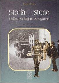 Storia e storie della montagna bolognese - Tiziano Costa - copertina