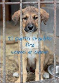 Il patto tradito fra uomo e cane - Ermanno Giudici - copertina