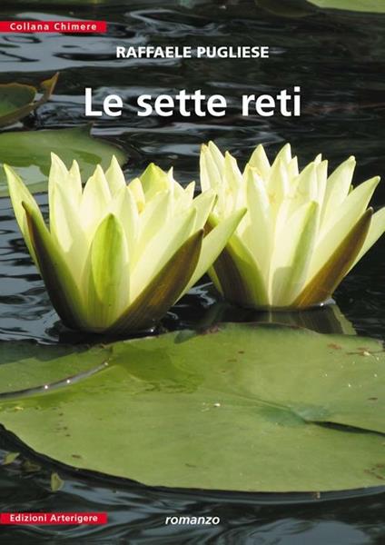 Le sette reti - Raffaele Pugliese - copertina