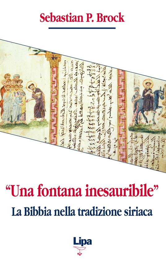 «Una fontana inesauribile». La Bibbia nella tradizione siriaca - Sebastian Brock - copertina