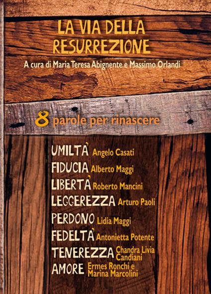 La via della resurrezione. 8 parole per rinascere - copertina