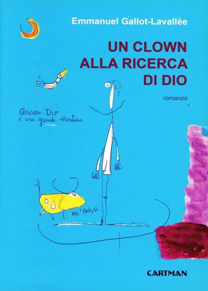 Un clown alla ricerca di Dio - Emmanuel Gallot-Lavallée - copertina