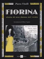 Fiorina. Storia di una donna nel vento