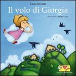 Il volo di Giorgia. Ediz. illustrata