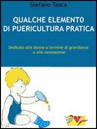 Qualche elemento di puericultura pratica - Stefano Tasca - ebook