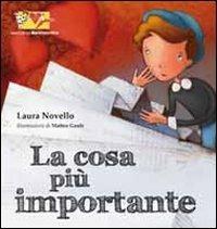 La cosa più importante. Ediz. illustrata - Laura Novello - copertina