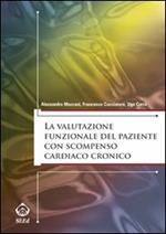 La valutazione funzionale del paziente con scompenso cardiaco cronico