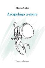 Arcipelago a-mare. Nuova ediz.