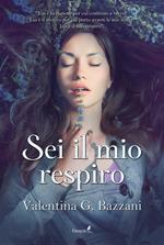 Sei il mio respiro