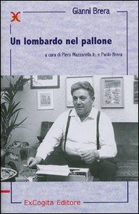 Un lombardo nel pallone - Gianni Brera - copertina