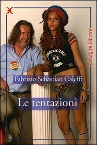 Le tentazioni - Fabrizio Sebastian Caleffi - copertina