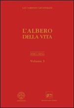 Opera ominia. Vol. 1: L'albero della vita.