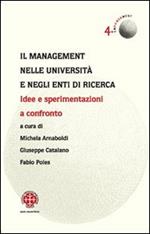 Il management nelle università e negli enti di ricerca. Idee e sperimentazioni a confronto