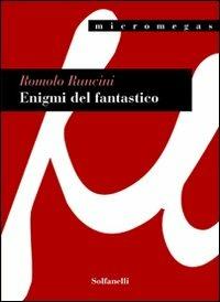 Enigmi del fantastico - Romolo Runcini - copertina