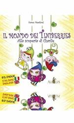 Il mondo dei Tiniberries. Alla scoperta di Charlie. Ediz. italiana e inglese