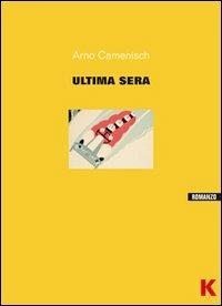 L' ultima sera - Arno Camenisch - copertina