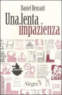 Una lenta impazienza - Daniel Bensaïd - copertina