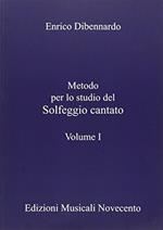 Metodo per lo studio del solfeggio cantato. Vol. 1