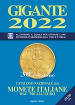 Gigante 2022. Catalogo nazionale delle monete italiane dal '700 all'euro