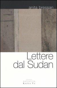 Lettere dal Sudan - Anita Bressan - copertina