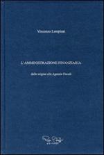 L' amministrazione finanziaria dalle origini alle agenzie fiscali