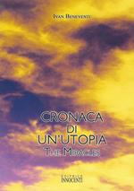 Cronaca di un'utopia. The miracles