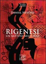 Rigenesi. Un battito nell'urlo