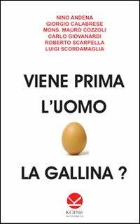 Viene prima l'uomo o la gallina? - copertina